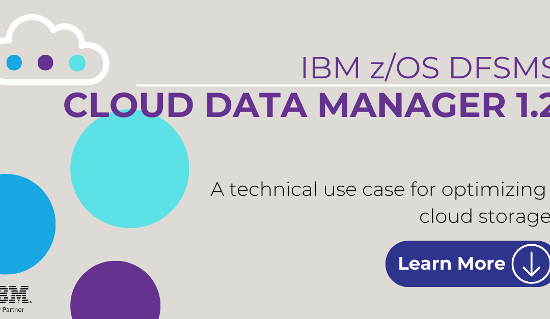 Exploring DFSMScdm 1.2 Use Case & Capabilities